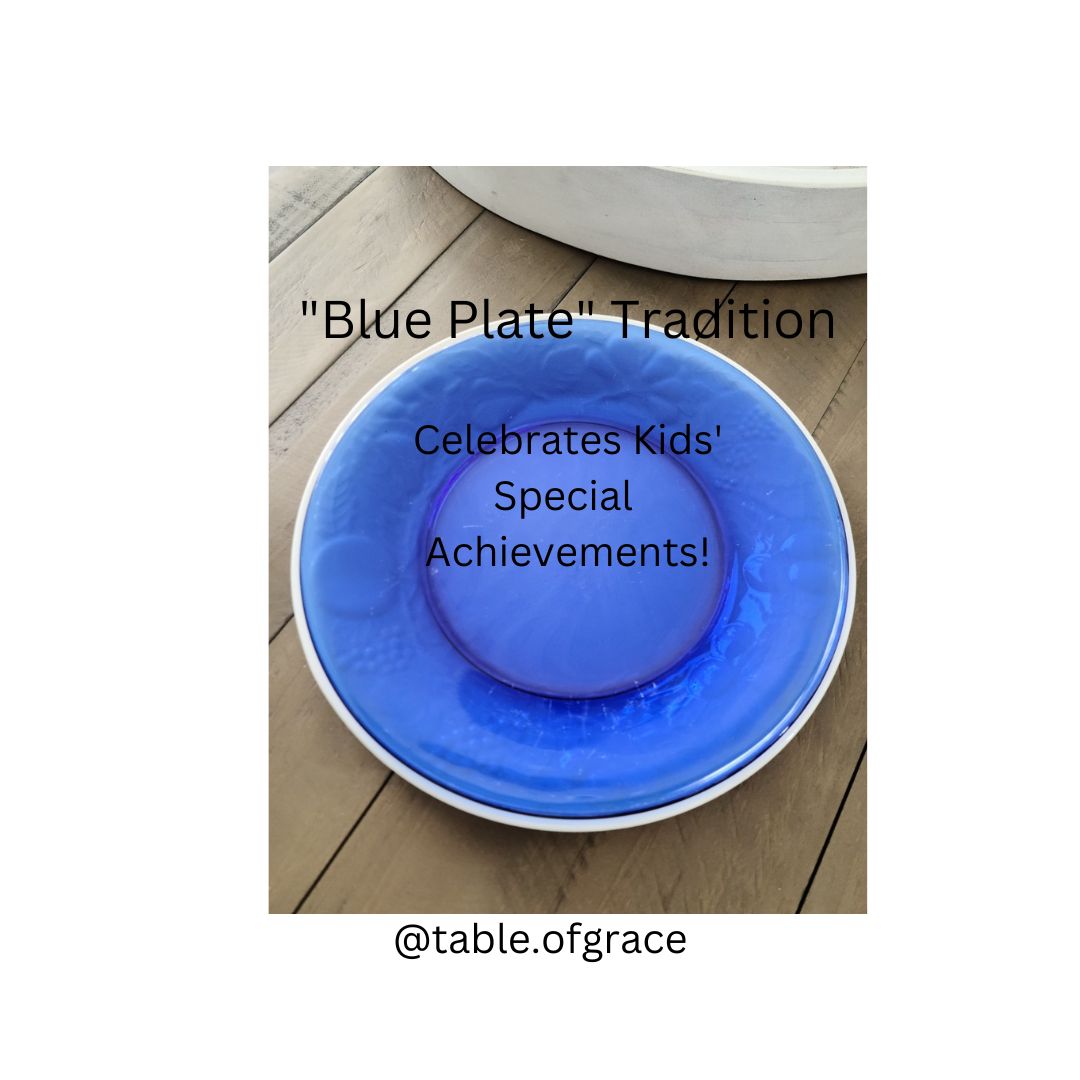 Why the “Blue Plate” Tradition Celebrates Our Kids’ Special Achievements! 🎉