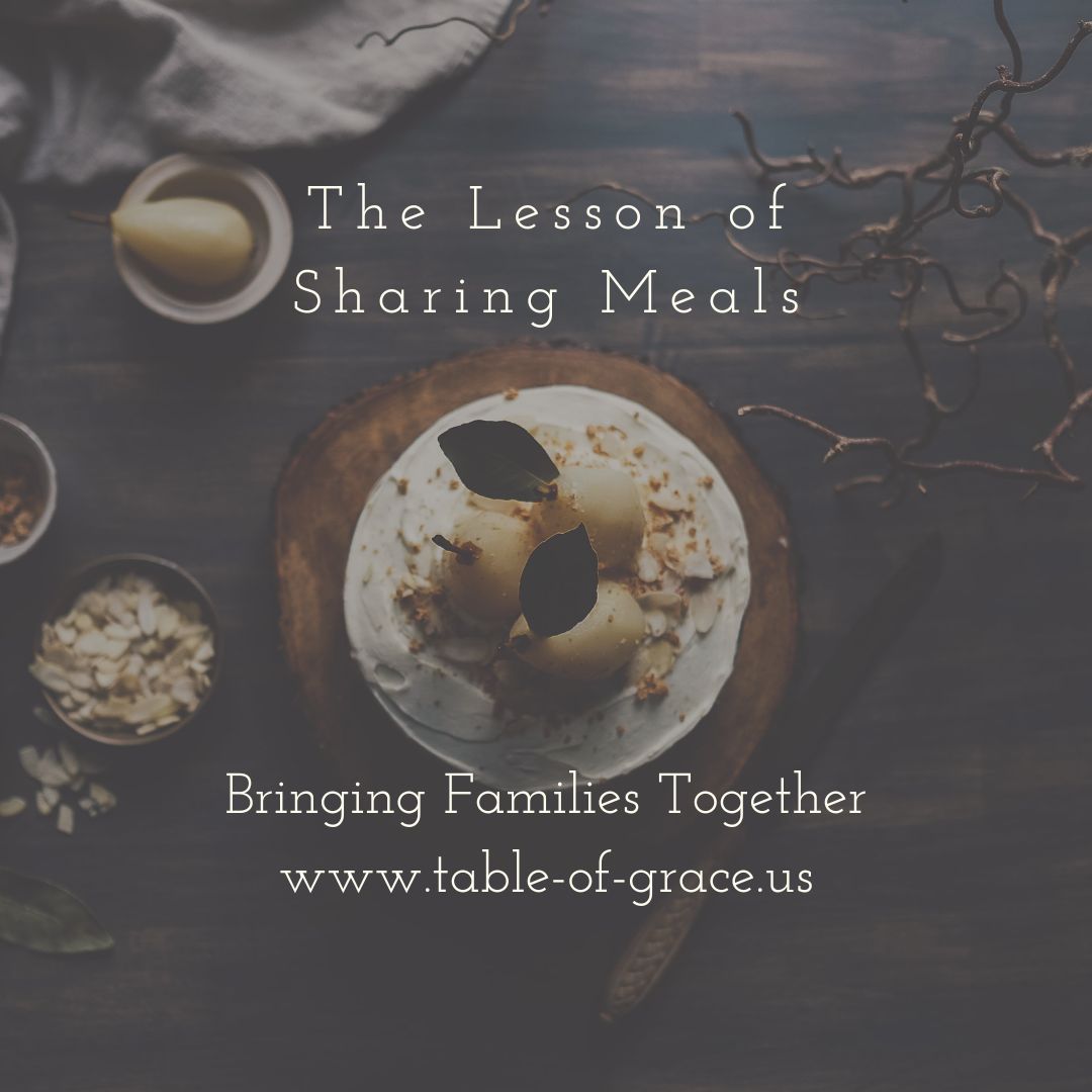 Bringing Families Together: Embracing the Lesson of Sharing Meals, Inspired by Jesus